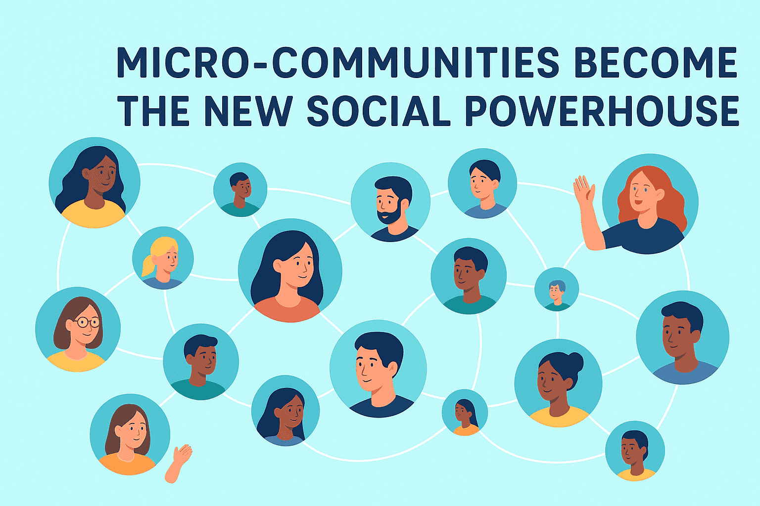 Micro-communities become the new social powerhouses