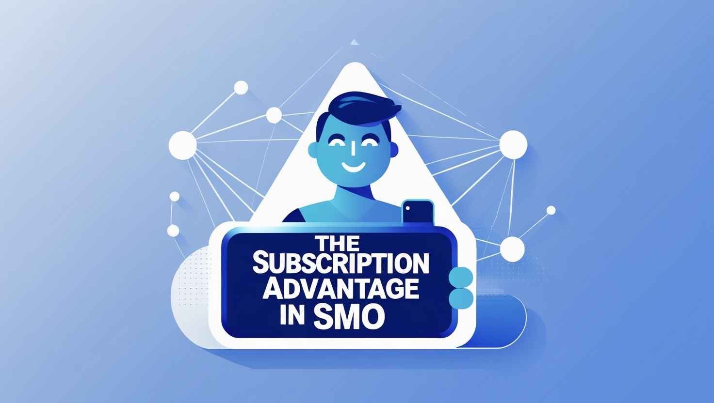 The-Subscription-Advantage-in-SMO